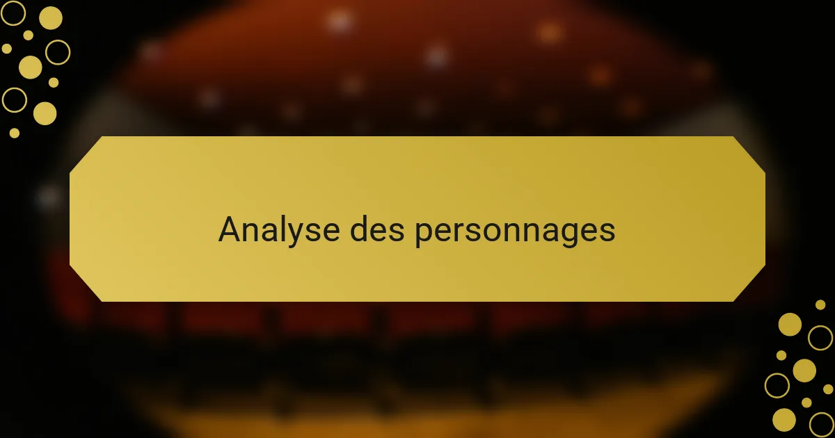 Analyse des personnages