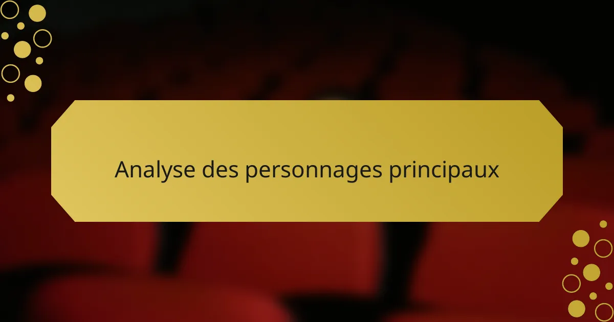 Analyse des personnages principaux