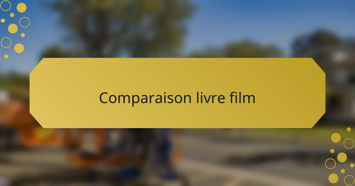 Comparaison livre film