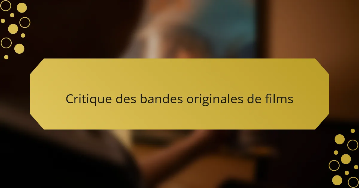 Critique des bandes originales de films