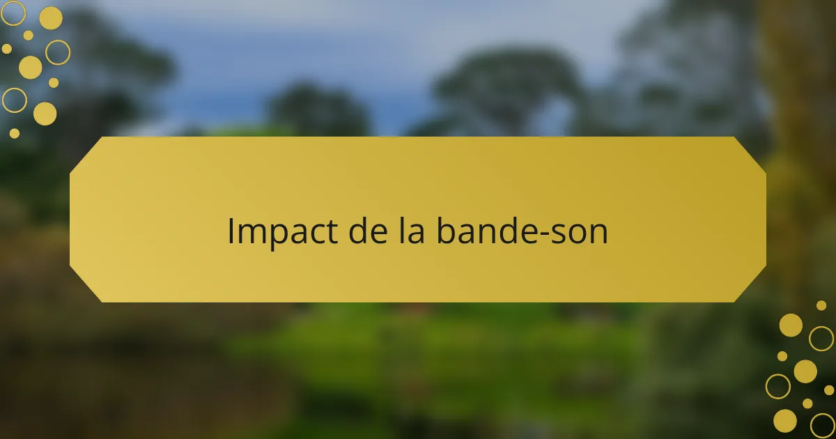 Impact de la bande-son