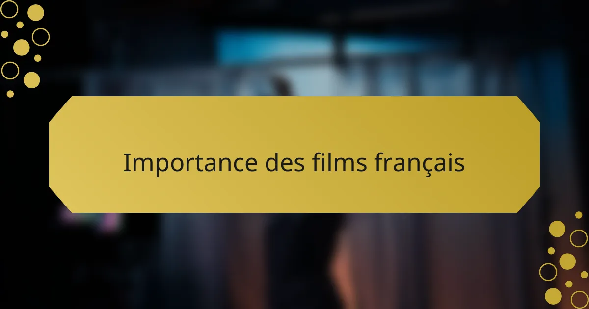 Importance des films français