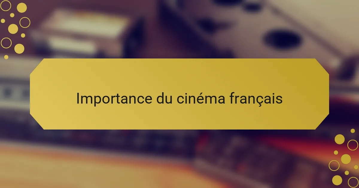 Importance du cinéma français